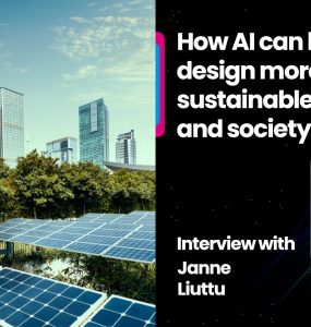 How AI can help us design more sustainable cities and society: Interview with Janne Liuttu