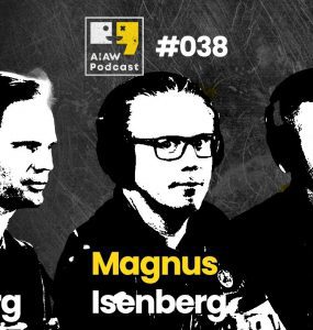 AIAW Podcast Episode 038 - Magnus Isenberg, Erik Dahlberg & Emil Larsson