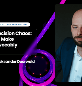 Eliminating Decision Chaos: Is the Way We Make Decisions Irrevocably Broken? - Benjamin Dalby Leksander Doerwald, Pyramid Analytics