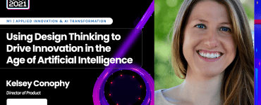 Using Design Thinking to Drive Innovation in the Age of Artificial Intelligence - Kelsey Conophy, Attentive