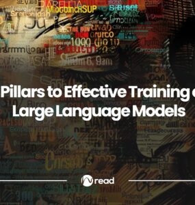 4 Pillars to Effective Training of Large Language Models