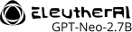 EleutherAI GPT-Neo-2.7B