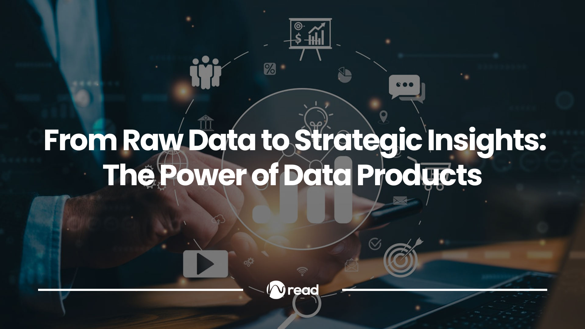 From Raw Data to Strategic Insights The Power of Data Products