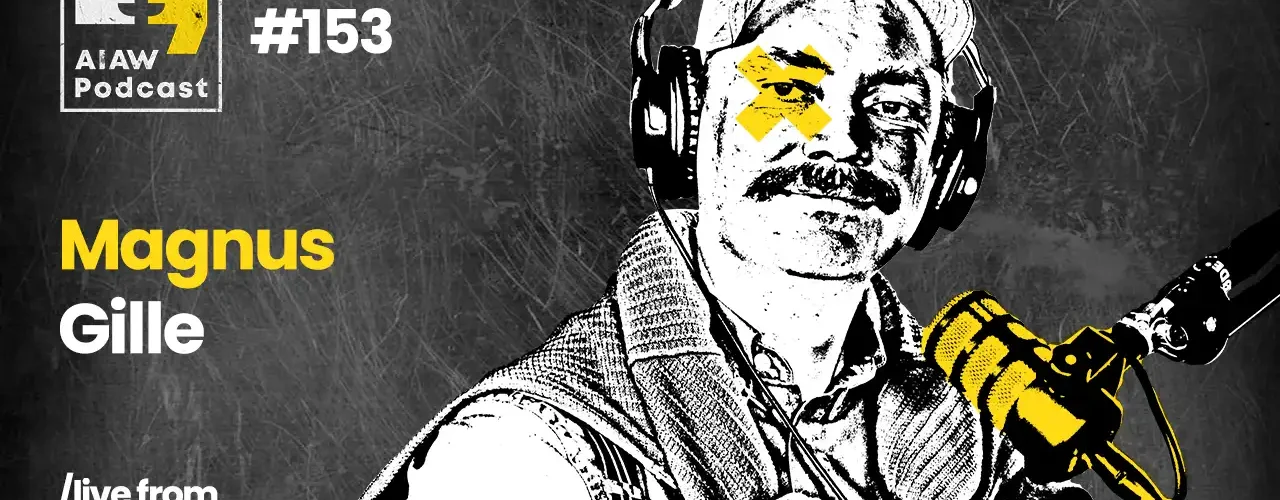 AIAW Podcast Episode 153 with Magnus Gille