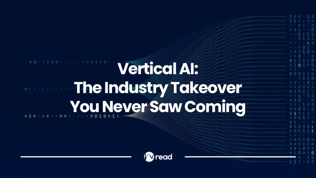 Vertical AI: The Industry Takeover You Never Saw Coming