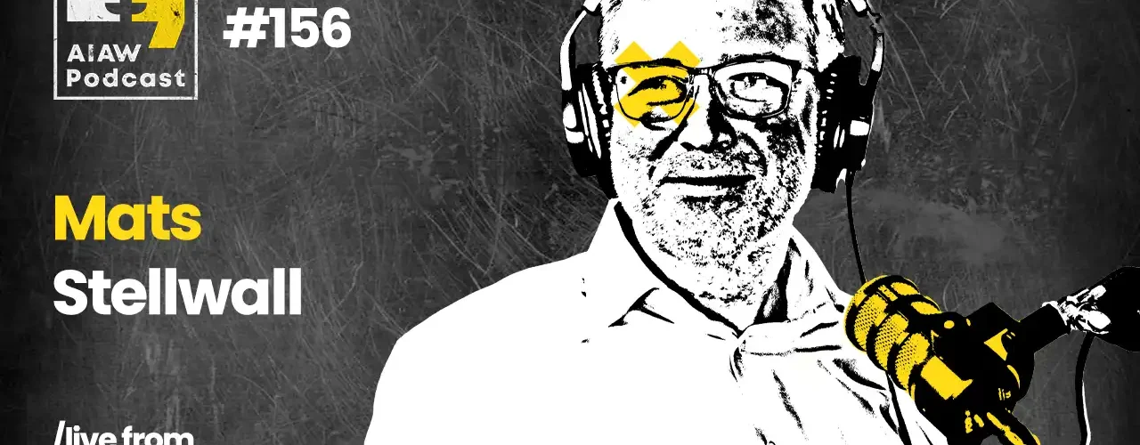 AIAW Episode 156 with Mats Stellwall